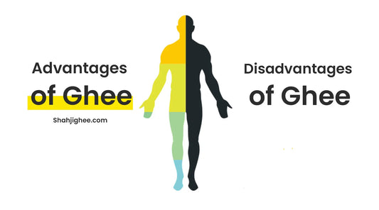 13+ Advantages & Disadvantages Of Ghee You Must Know Shahji Ghee