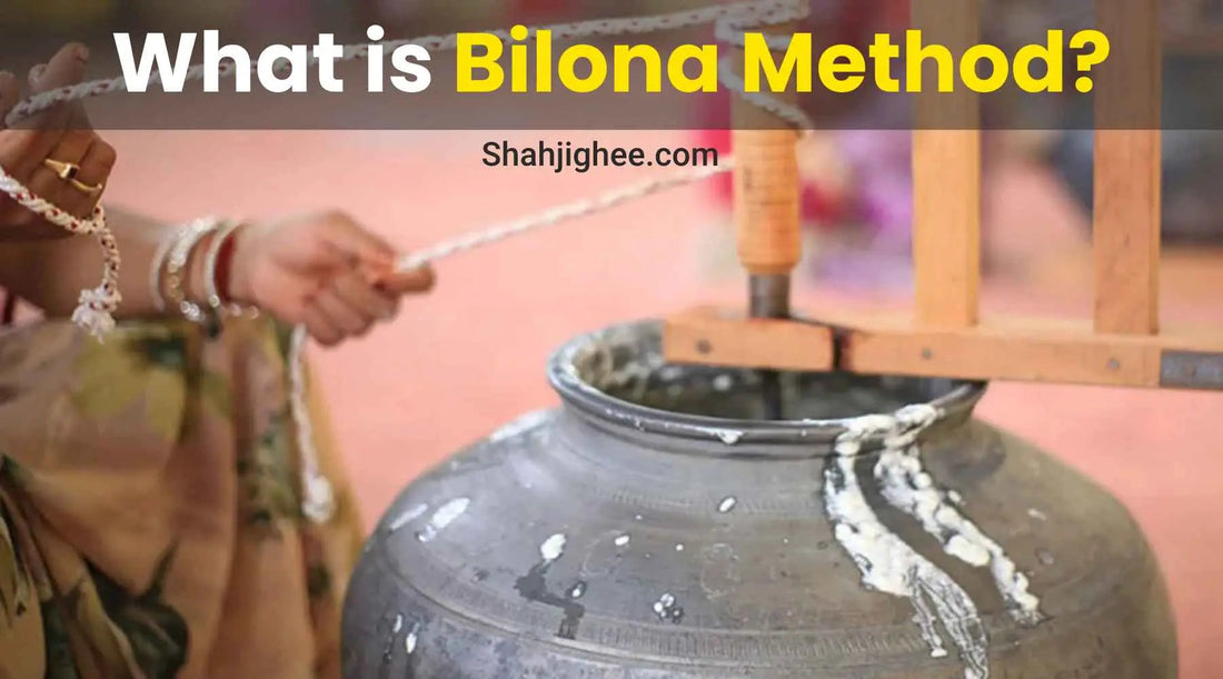What is the Bilona Method? - Shajighee Shahji Ghee