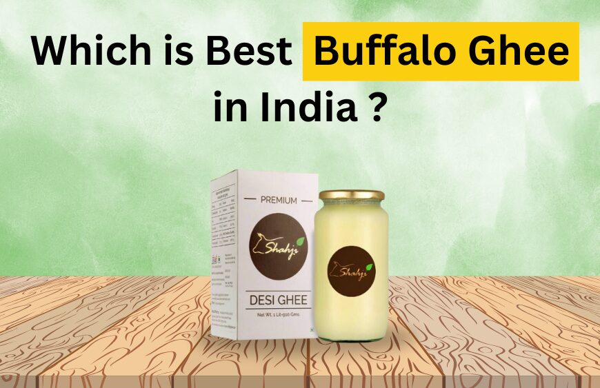 Best Buffalo Ghee in India