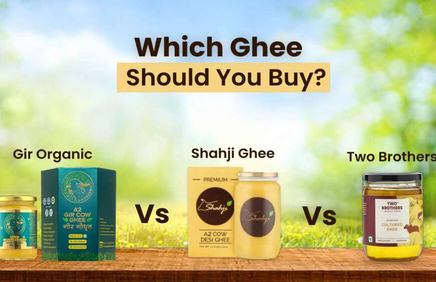 Gir-Organic-Vs-Two-Brothers-Vs-Shahji-Ghee-A2-ghee-Which-Ghee-Should-You-Buy-Shahji-Ghee-1676115769