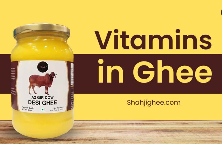 Vitamins in A2 ghee