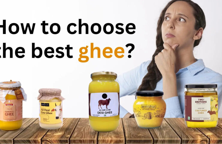 Tips To Choose The Best Ghee