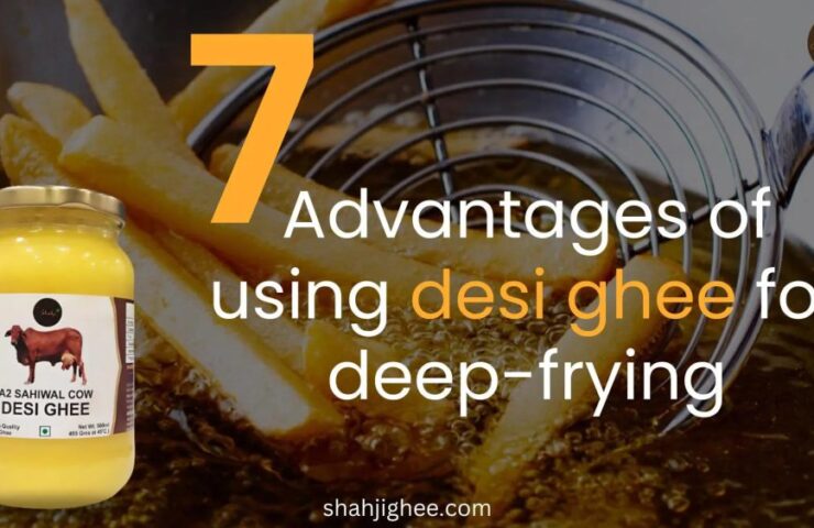 Advantages of desi ghee