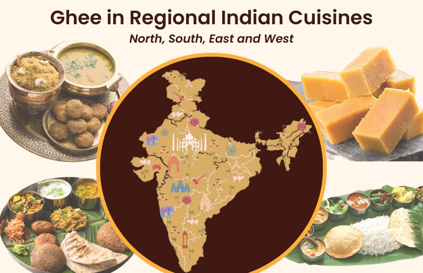 Ghee in Regional Indian Cuisines